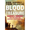 Blood and Treasure: Daniel Boone and the Fight for America's First Frontier