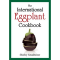 The International Eggplant Cookbook