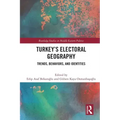 Turkey's Electoral Geography: Trends, Behaviors, and Identities