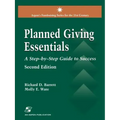 Planned Giving Essentials, 2nd Edition: A Step-By-Step Guide to Success