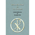 The Letter of St. Paul to the Galatians: Catholic Reflections
