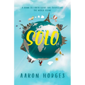 Solo: A Down to Earth Guide for Travelling the World Alone