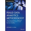 Fraud Data Analytics Methodology: The Fraud Scenario Approach to Uncovering Fraud in Core Business Systems