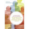A Democratic Enlightenment: The Reconciliation Image, Aesthetic Education, Possible Politics