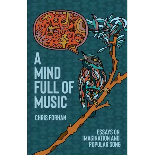 A Mind Full of Music: Essays on Imagination and Popular Song