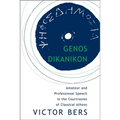 Genos Dikanikon: Amateur and Professional Speech in the Courtrooms of Classical Athens