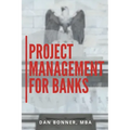 Project Management for Banks