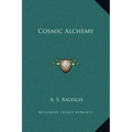 Cosmic Alchemy