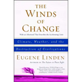 Winds of Change: Climate, Weather, and the Destruction of Civilizations