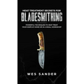 Heat Treatment Secrets for Bladesmithing