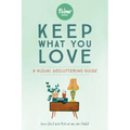 Keep What You Love: A Visual Decluttering Guide