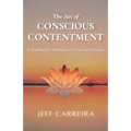 The Art of Conscious Contentment
