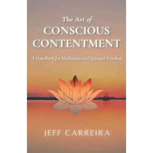 The Art of Conscious Contentment