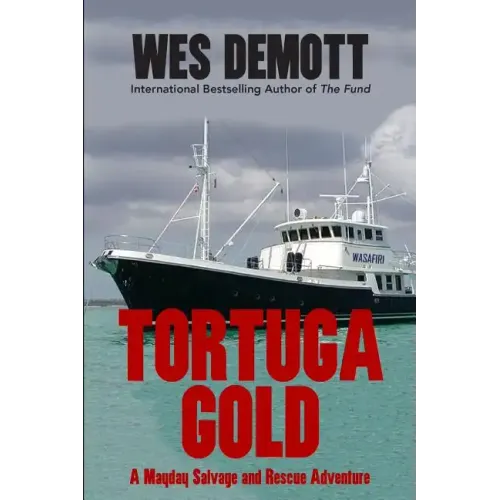 Tortuga Gold: A Mayday Salvage and Rescue Adventure