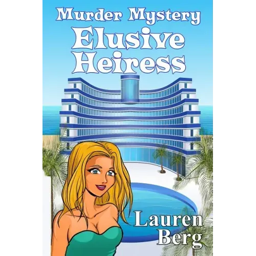 Elusive Heiress: Murder Mystery: Laura Seymour Cozy Mysteries and Romantic Adventures