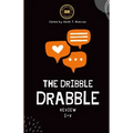 The Dribble Drabble Review Anthology 1: Issues I - V