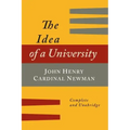 The Idea of a University Defined and Illustrated: In Nine Discourses [Complete Edition]