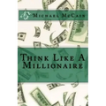 Think Like A Millionaire