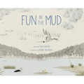 Fun in the Mud: A Wetlands Tale