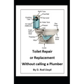 Toilet Repair or Replacement Without calling a Plumber