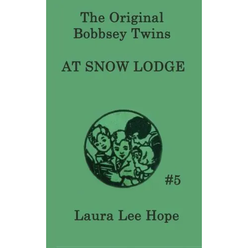 The Bobbsey Twins at Snow Lodge