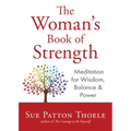The Woman's Book of Strength: Meditations for Wisdom, Balance, and Power (Strong Confident Woman Affirmations) (Birthday Gift for Her)