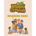 Animal Crossing Coloring Book: Wonderful book for Animal Crossing fans Amazing Updated Images with Perfect Quality 2020 May Big book.