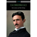My Inventions and Other Writings