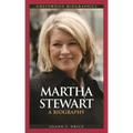 Martha Stewart: A Biography