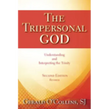The Tripersonal God: Understanding and Interpreting the Trinity; Second Edition, Revised