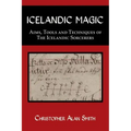 Icelandic Magic: Aims, tools and techniques of the Icelandic sorcerers