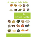 Herb and Spice Seeds: A Pictorial Field Guide