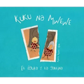 Kuku Na Mwewe - El Aguila Y La Gallina (Kuku and Mwewe - A Swahili Folktale)