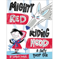 Mighty Red Riding Hood
