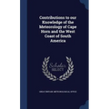 Contributions to our Knowledge of the Meteorology of Cape Horn and the West Coast of South America