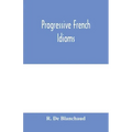 Progressive French Idioms