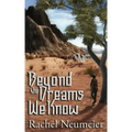 Beyond the Dreams We Know: A Collection