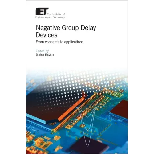 Negative Group Delay Devices: From Concepts to Applications
