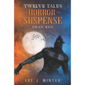 Dead End: Twelve Tales Of Horror And Suspense