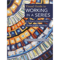 Visual Guide to Working in a Series - Print on Demand Edition: Next Steps in Inspired Design Gallery of 200+ Art Quilts