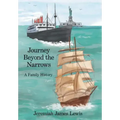 Journey Beyond the Narrows: A Family History
