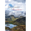 Overcoming the Mountains: Second Edition
