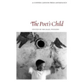 The Poet's Child: Edited by Michael Wiegers