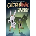 Chickenhare Volume 1: The House of Klaus
