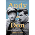 Andy and Don: The Making of a Friendship and a Classic American TV Show