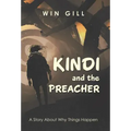 Kindi and the Preacher: A Story About Why Things Happen