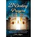 21 Destiny Prayers: Includes getting a verdict in God's Court of Adjudication and the Court of Judgement against prolonged spiritual warfa
