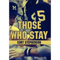 Those Who Stay