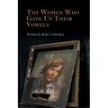 The Women Who Gave Up Their Vowels