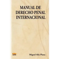 Manual de Derecho Penal Internacional